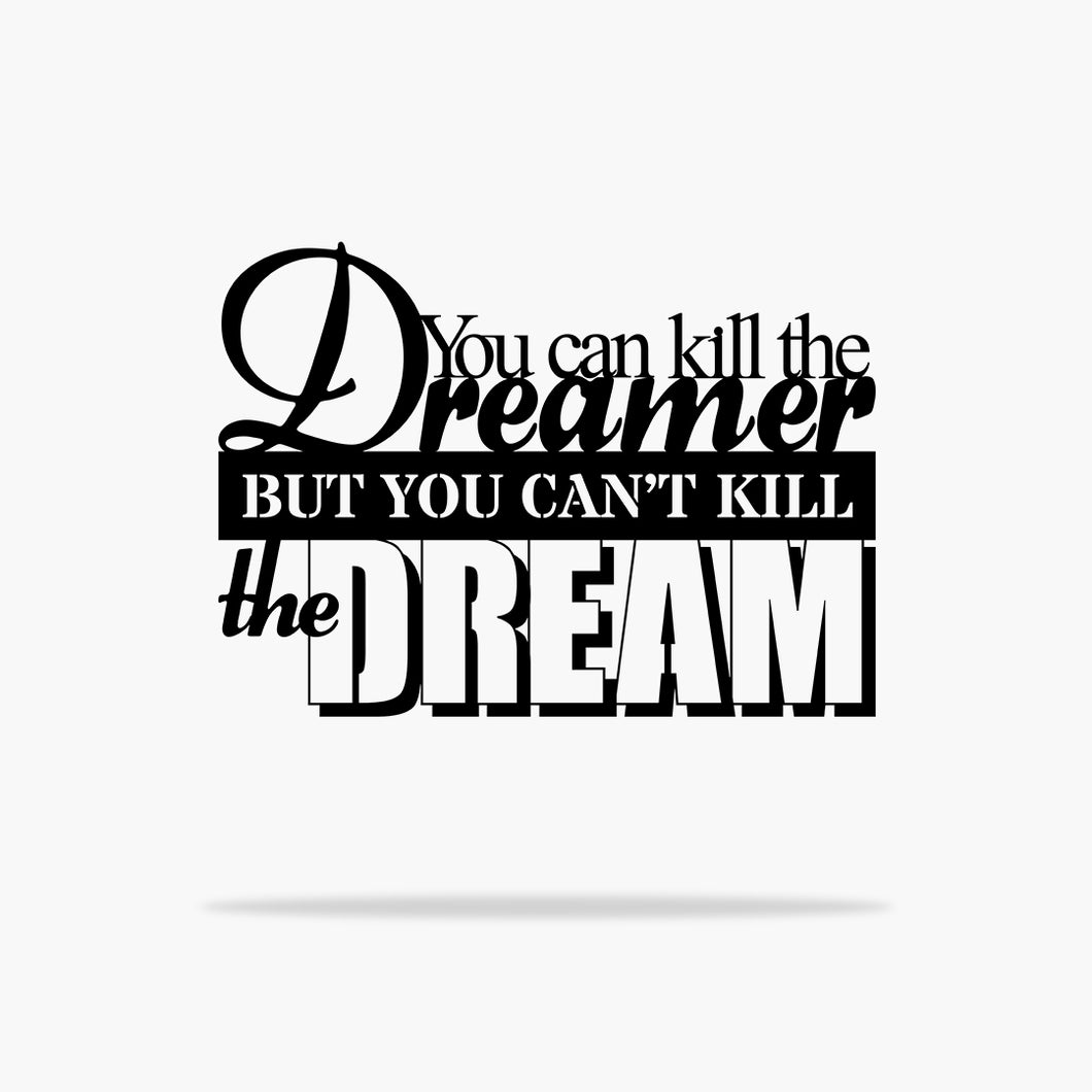 You Can't Kill The Dream