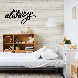 I Am With You Always Sign (6746713686090)