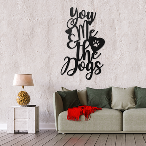 You Me & The Dogs Sign (4569950879818)