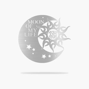 Moon of My Life Sign (4557106643018)