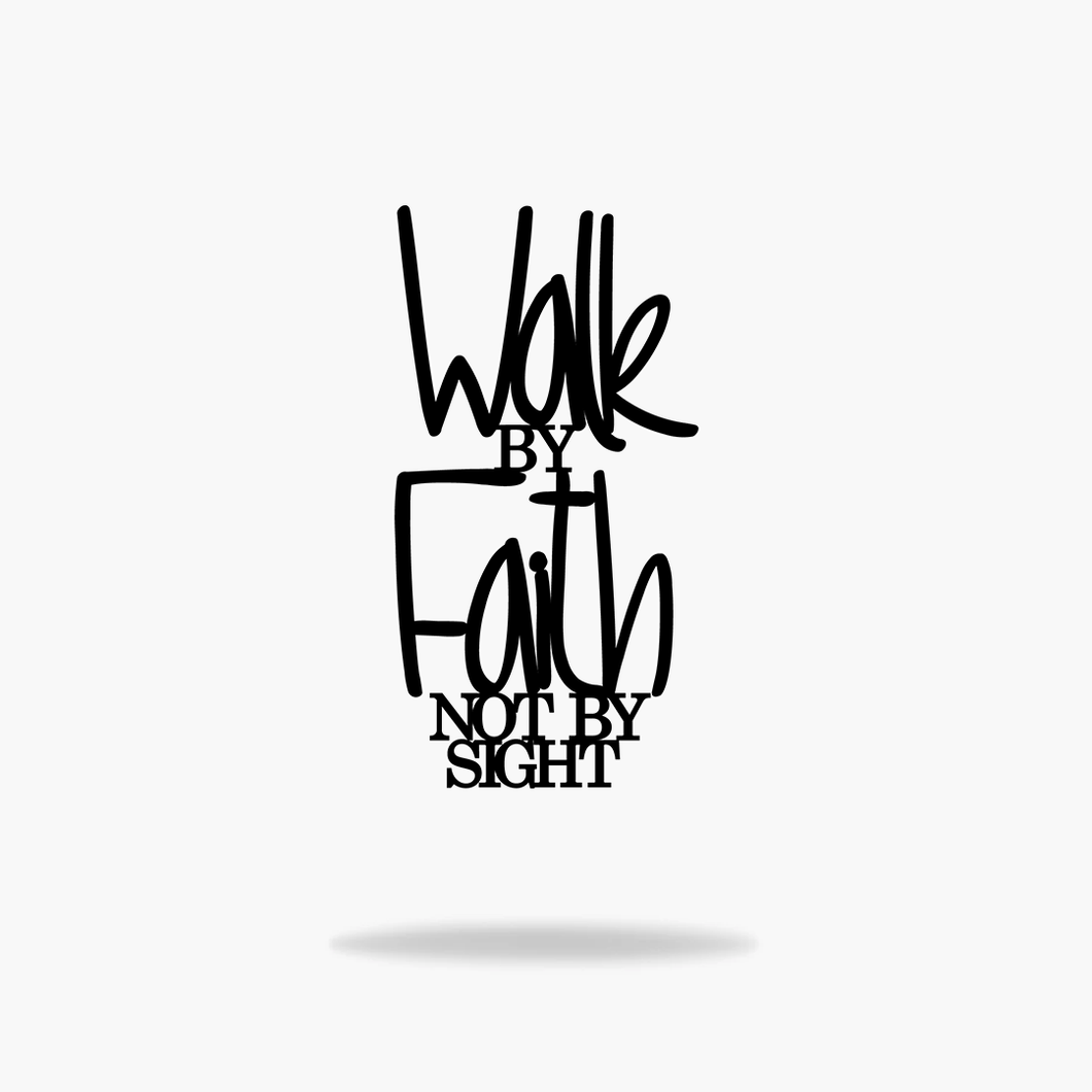 Walk By Faith Sign (6746737246282)